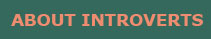 About Introverts