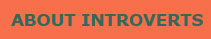 About Introverts