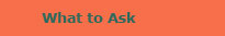 What To Ask
