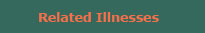 Related Illnesses